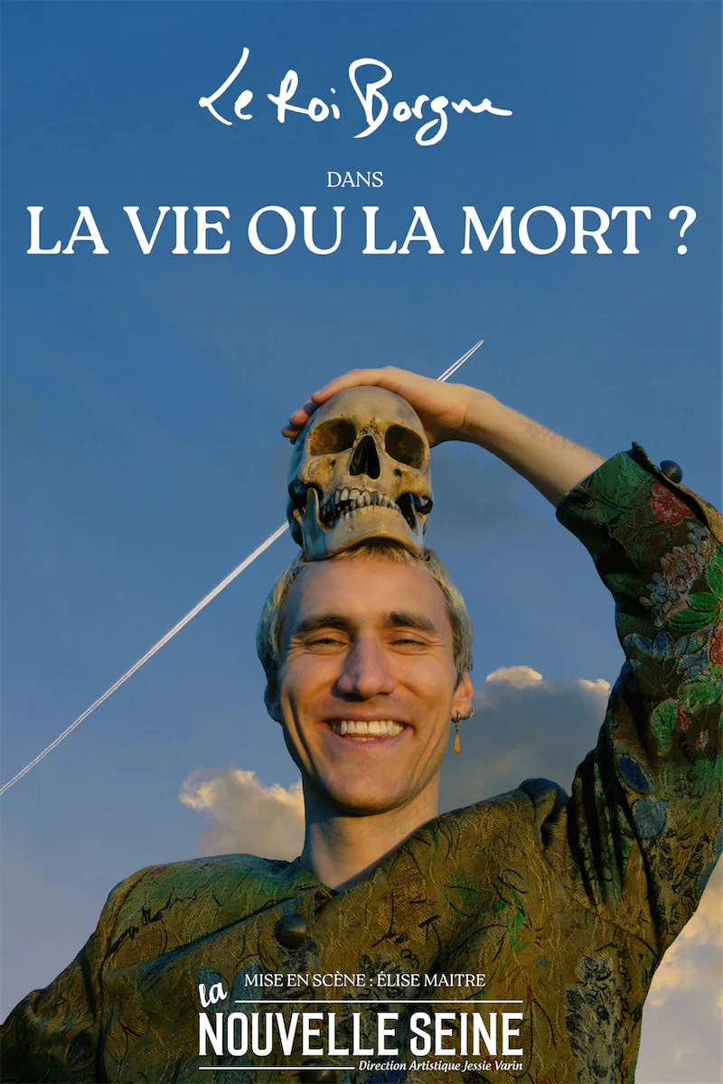 Le Roi Borgne dans "la vie ou la mort ?"