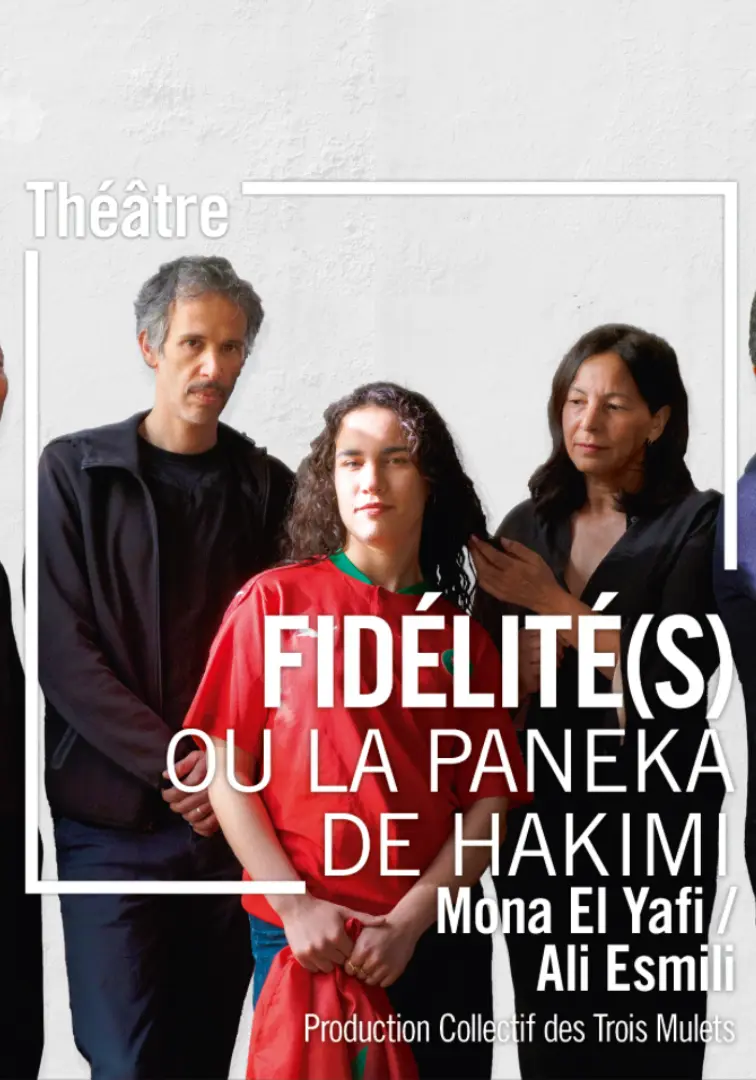Fidélité(s) ou la Panenka d’Hakimi 